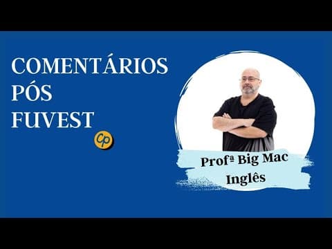 Thumbnail da aula: FUVEST   Comentário Inglês