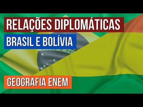 Thumbnail da aula: RELAÇÕES DIPLOMÁTICAS: Brasil e Bolívia | Geografia para o Enem | Raphael Carrieri