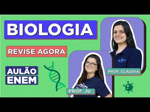 Thumbnail da aula: AULÃO DE BIOLOGIA PARA O ENEM: os 10 temas que mais caem. Profes Juliana Evelyn e Claudia Aguiar