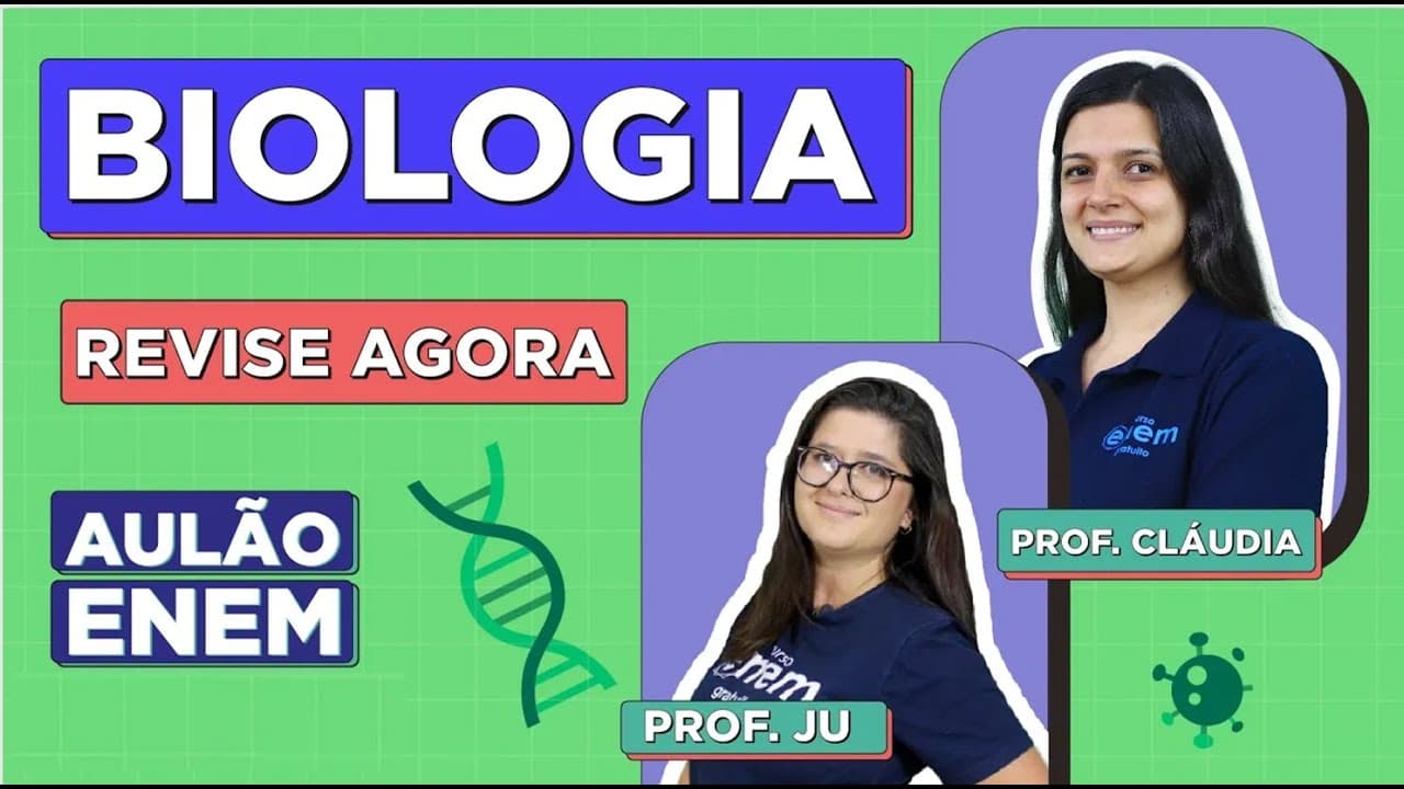 Thumbnail: AULÃO DE BIOLOGIA PARA O ENEM: os 10 temas que mais caem. Profes Juliana Evelyn e Claudia Aguiar