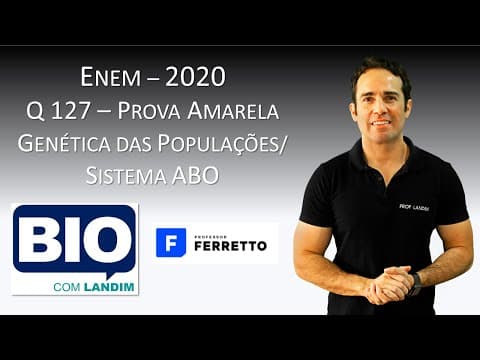 Thumbnail da aula: Resolução ENEM 2020 Questão 121 Prova Amarela - Genética das Populações e Sistema ABO