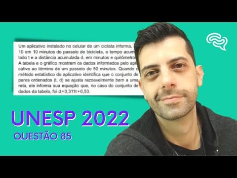 Thumbnail da aula: UNESP 2022 - Q85 - Um aplicativo instalado no celular de um ciclista informa