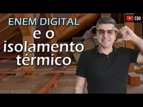 Thumbnail da aula: ENEM Digital 2020 e a condutividade térmica dos materiais