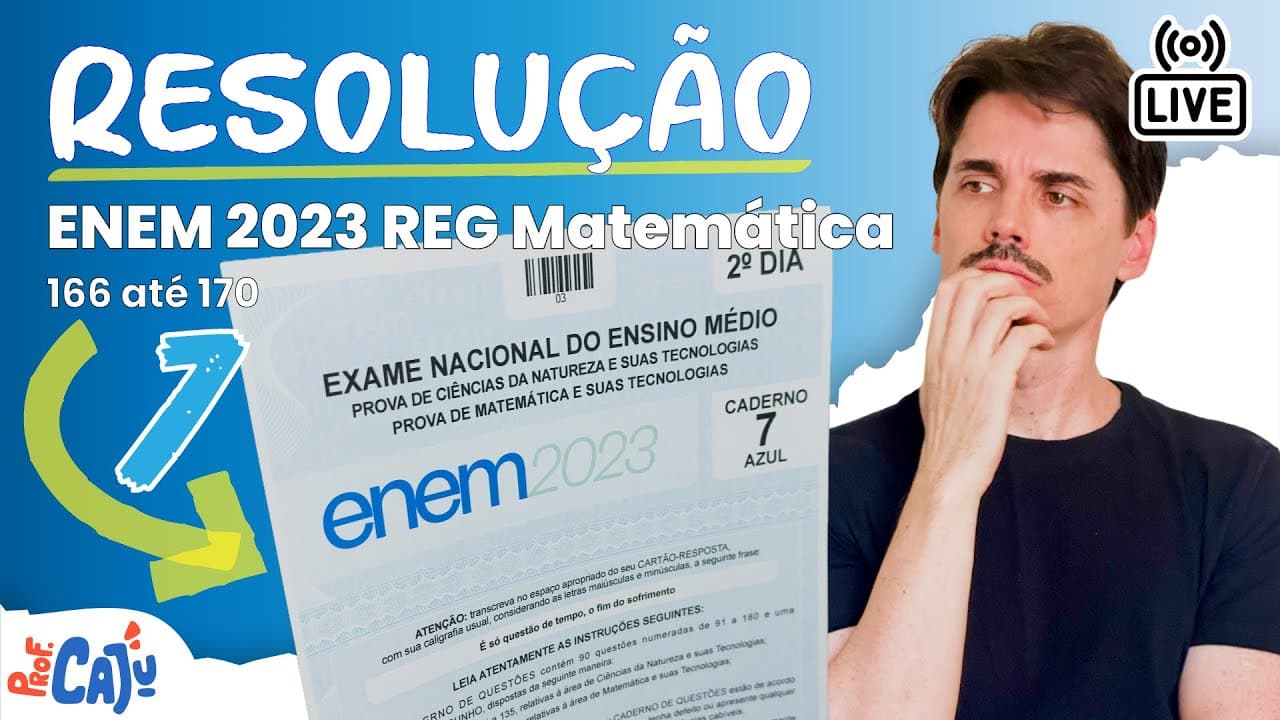 Thumbnail: 🔴 [ENEM 2023 Live 07] Matemática - Resolução de 166 até 170
