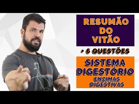 Thumbnail da aula: Resumão do Vitão - Fisiologia Humana: Sistema Digestório: Enzimas Digestivas + 6 questões comentadas