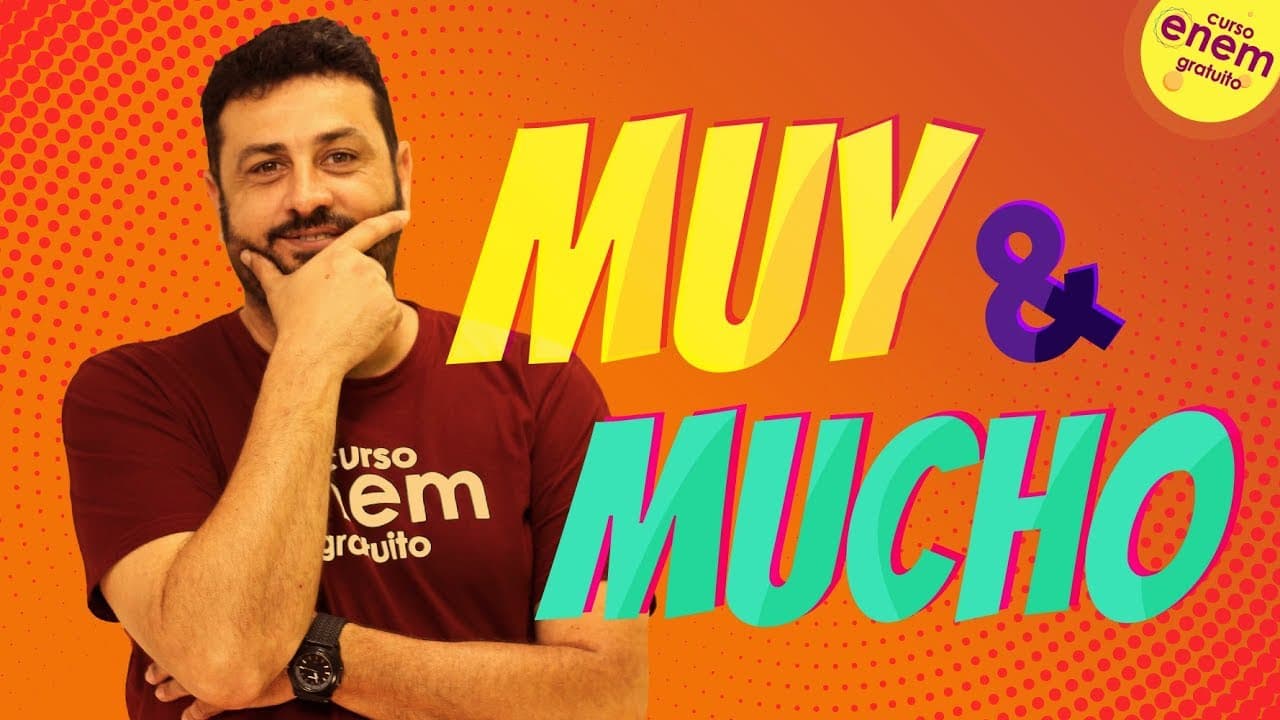Thumbnail: MUY E MUCHO: DIFERENÇAS E COMO USAR | Resumo de Espanhol para o Enem