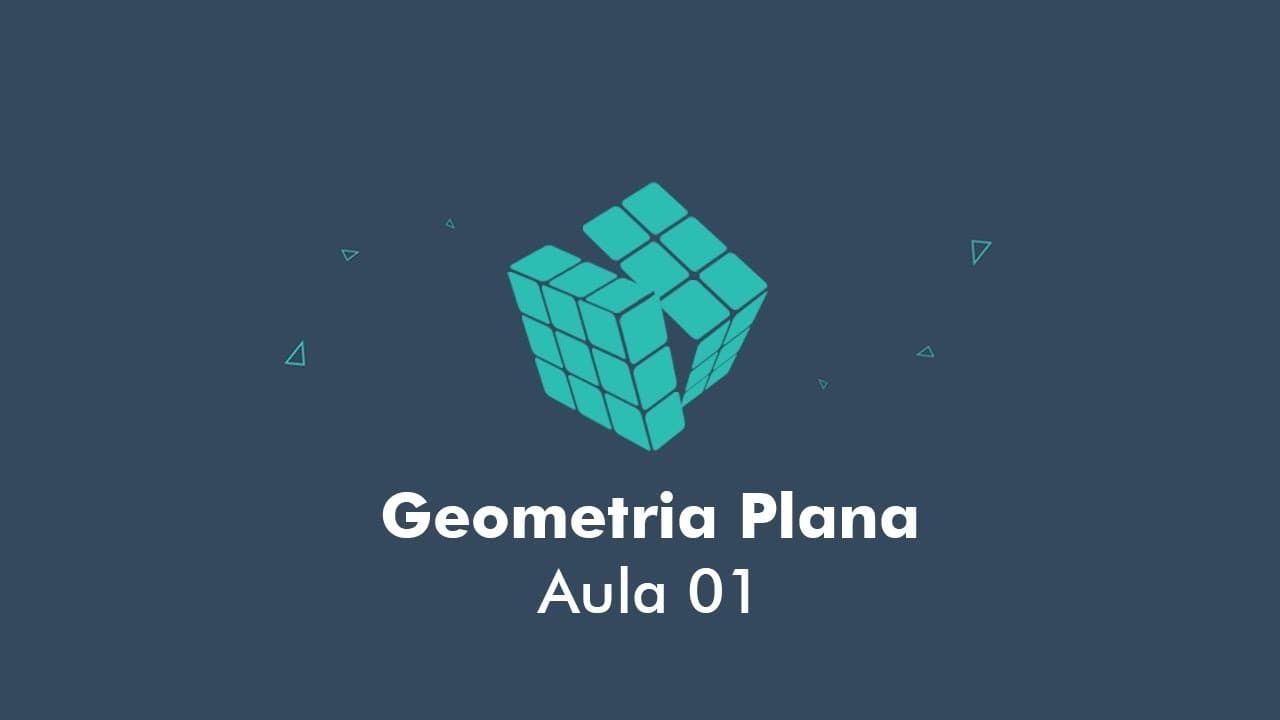Thumbnail: Geometria Plana - Aula 01