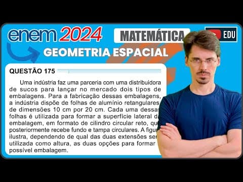 Thumbnail da aula: [ENEM 2024] 175 📘 GEOMETRIA ESPACIAL Uma indústria faz uma parceria com uma distribuidora de sucos