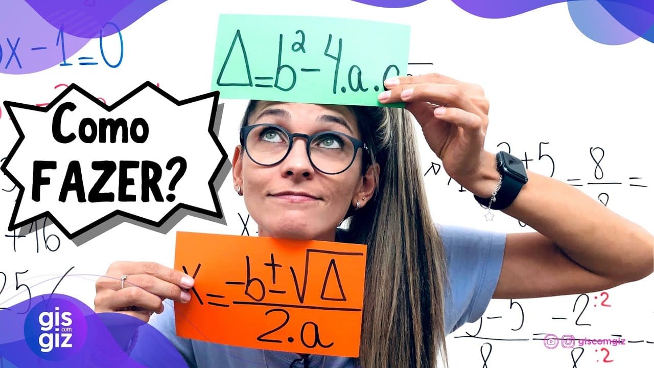 Thumbnail: FÓRMULA DE BHÁSKARA | COMO FAZER EQUAÇÃO DO 2º GRAU | \Prof. Gis/