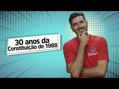 Thumbnail da aula: 30 anos da Constituição de 1988 | Atualidades - Brasil Escola
