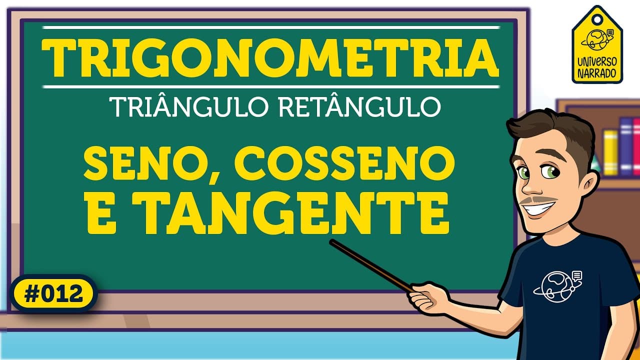 Thumbnail: Razões Trigonométricas no Triângulo Retângulo | Trigonometria