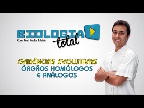 Thumbnail da aula: Evidências Evolutivas - Órgãos Homólogos e  Análogos - Prof. Paulo Jubilut