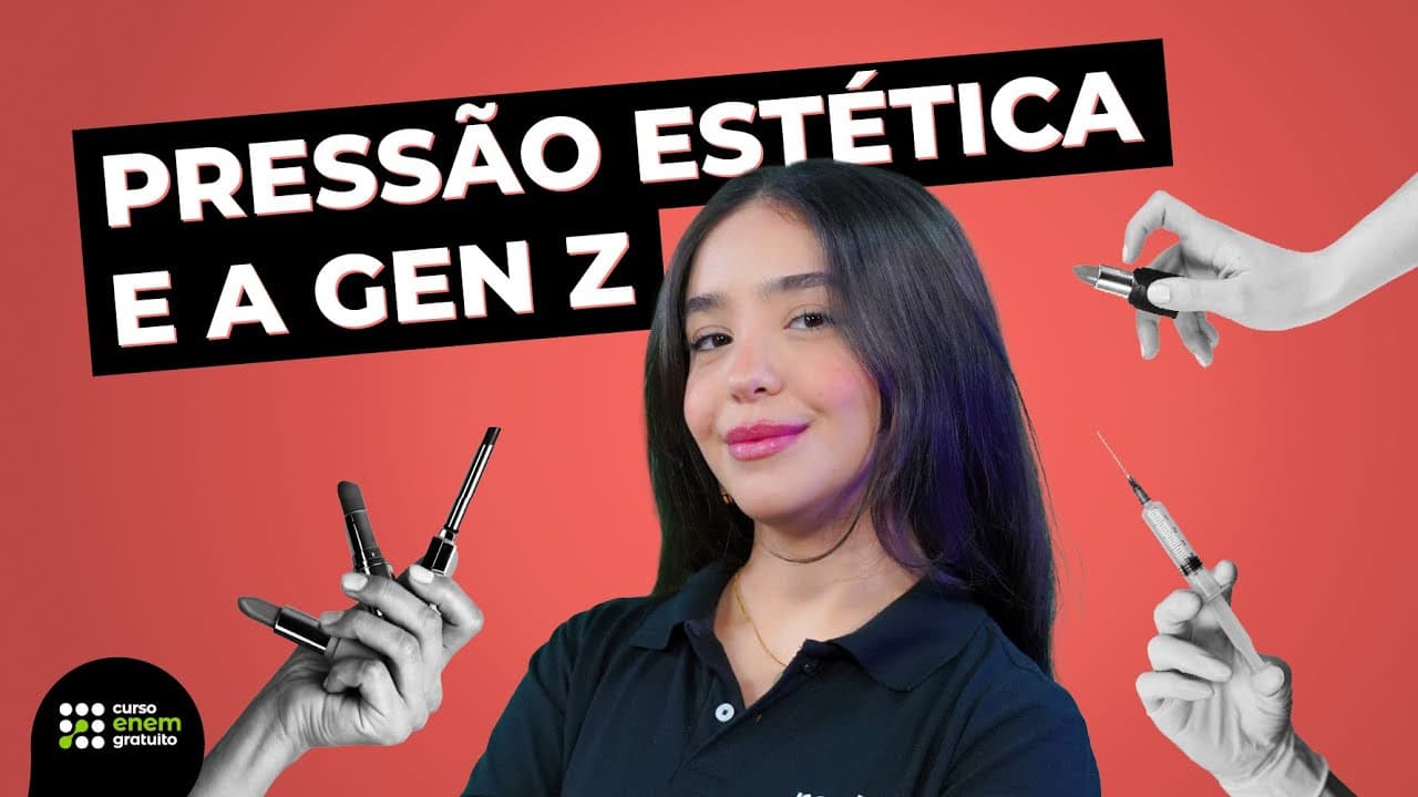 Thumbnail: COMO A PRESSÃO ESTÉTICA AFETA A GERAÇÃO Z? | Atualidades para o Enem
