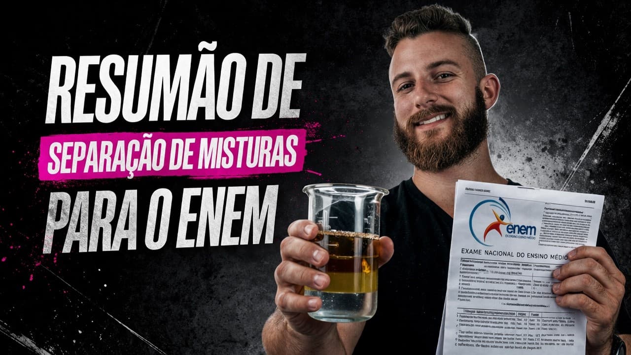Thumbnail: SEPARAÇÃO DE MISTURAS p/ ENEM: TUDO que você precisa saber em 1 hora