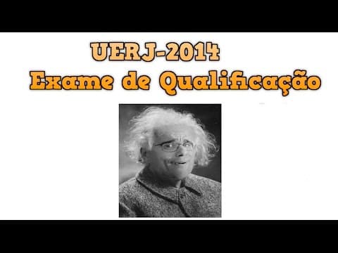 Thumbnail da aula: UERJ / 2014 - Primeiro exame de Qualificação  (Parte 2)