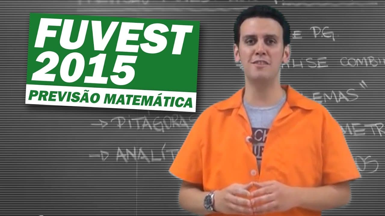 Thumbnail: FUVEST 2015 - PREVISÃO MATEMÁTICA