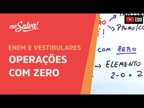 Thumbnail da aula: Operações com zero | Matemática Básica | Me Salva! ENEM e Vestibulares