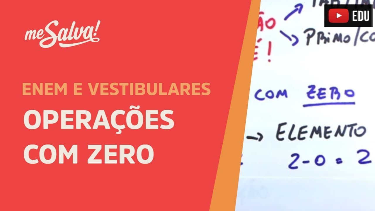 Thumbnail: Operações com zero | Matemática Básica | Me Salva! ENEM e Vestibulares