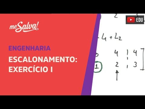 Thumbnail da aula: Me Salva! ALG06 - Álgebra Linear - Escalonamento: Exercício 1