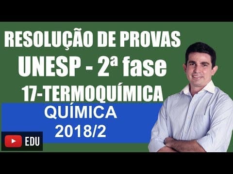 Thumbnail da aula: Resolução da prova UNESP Específica de Química 2018 2 Questão 17
