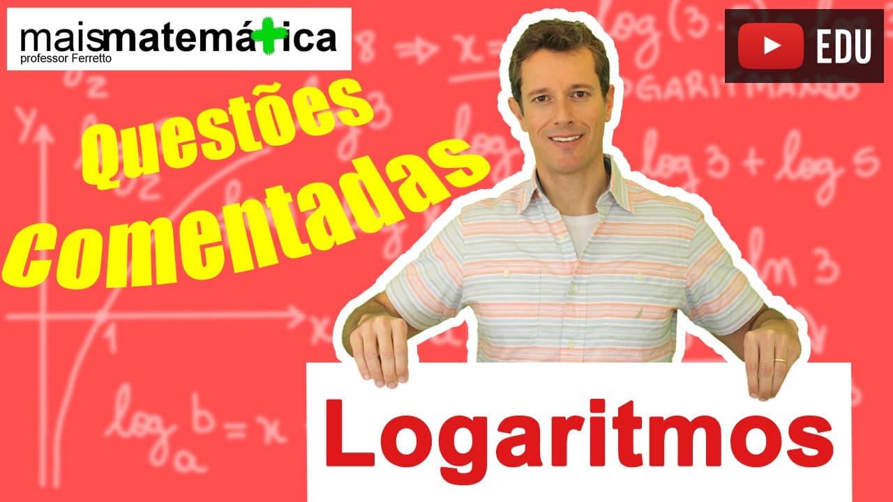 Thumbnail: Logaritmo: Questões Comentadas