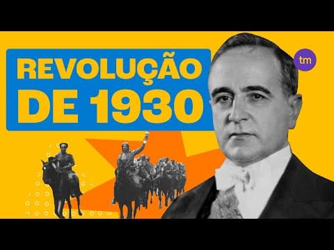 Thumbnail da aula: REVOLUÇÃO de 1930 - Conheça os Principais Fatos