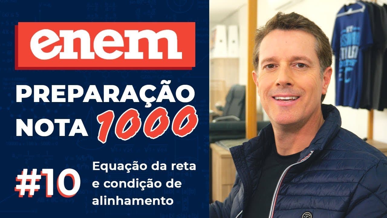 Thumbnail: ENEM: preparação nota 1000 ✅ Equação da reta vs condição de alinhamento de três pontos