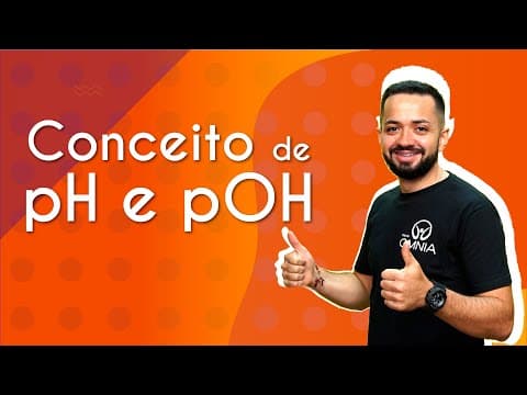 Thumbnail da aula: Conceito de pH e pOH | Brasil Escola