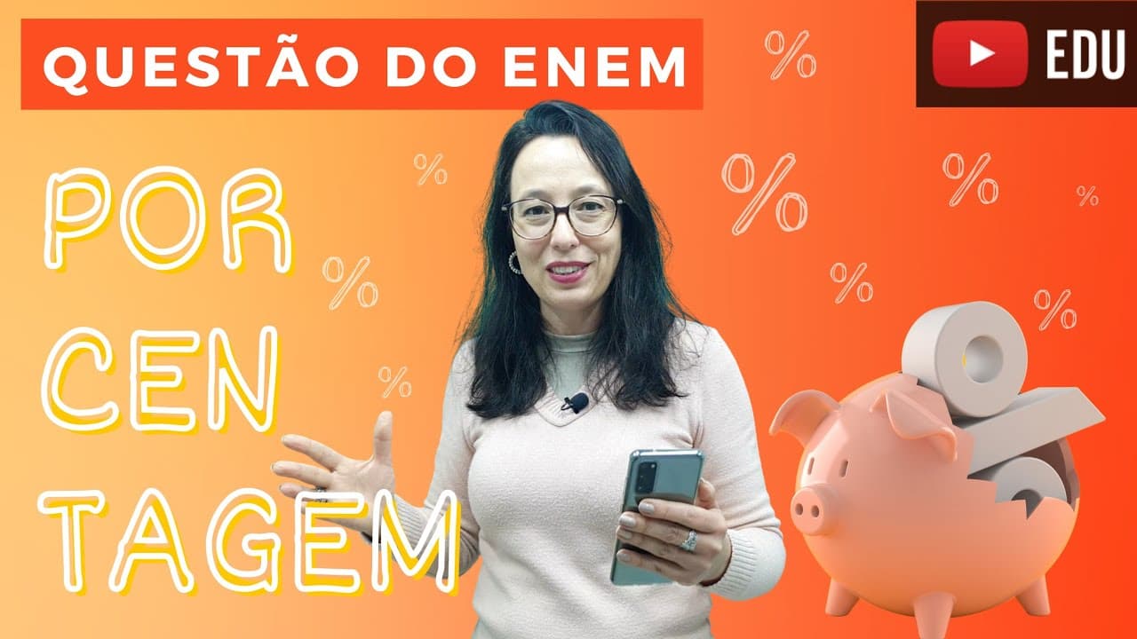 Thumbnail: 🔷️ ENEM - Resolução de Questão -  PORCENTAGEM - Professora Angela Matemática