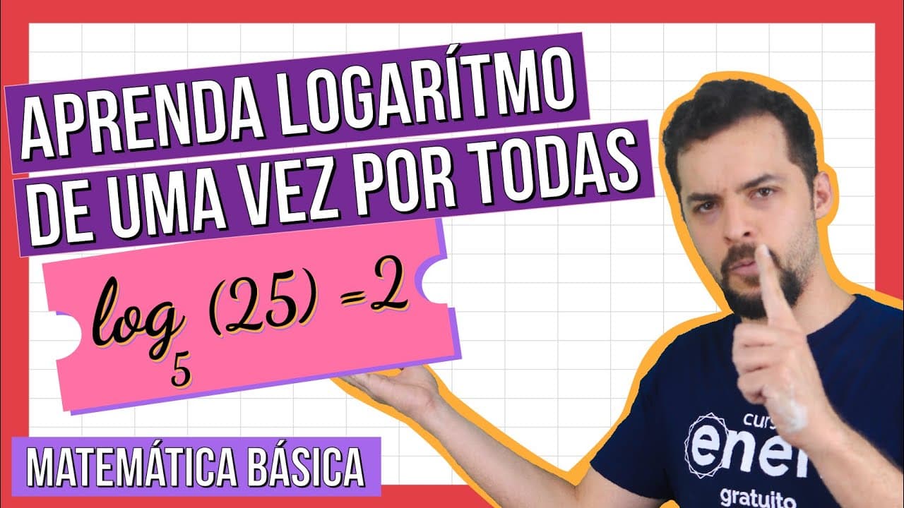 Thumbnail: APRENDA LOGARITMO DE UMA VEZ POR TODAS | Curso de matemática básica. Professor Lucas Borguezan