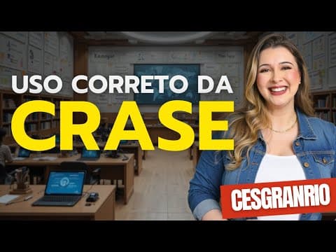 Thumbnail da aula: USO CORRETO DA CRASE (BANCA: CESGRANRIO) -  Professora Pamba