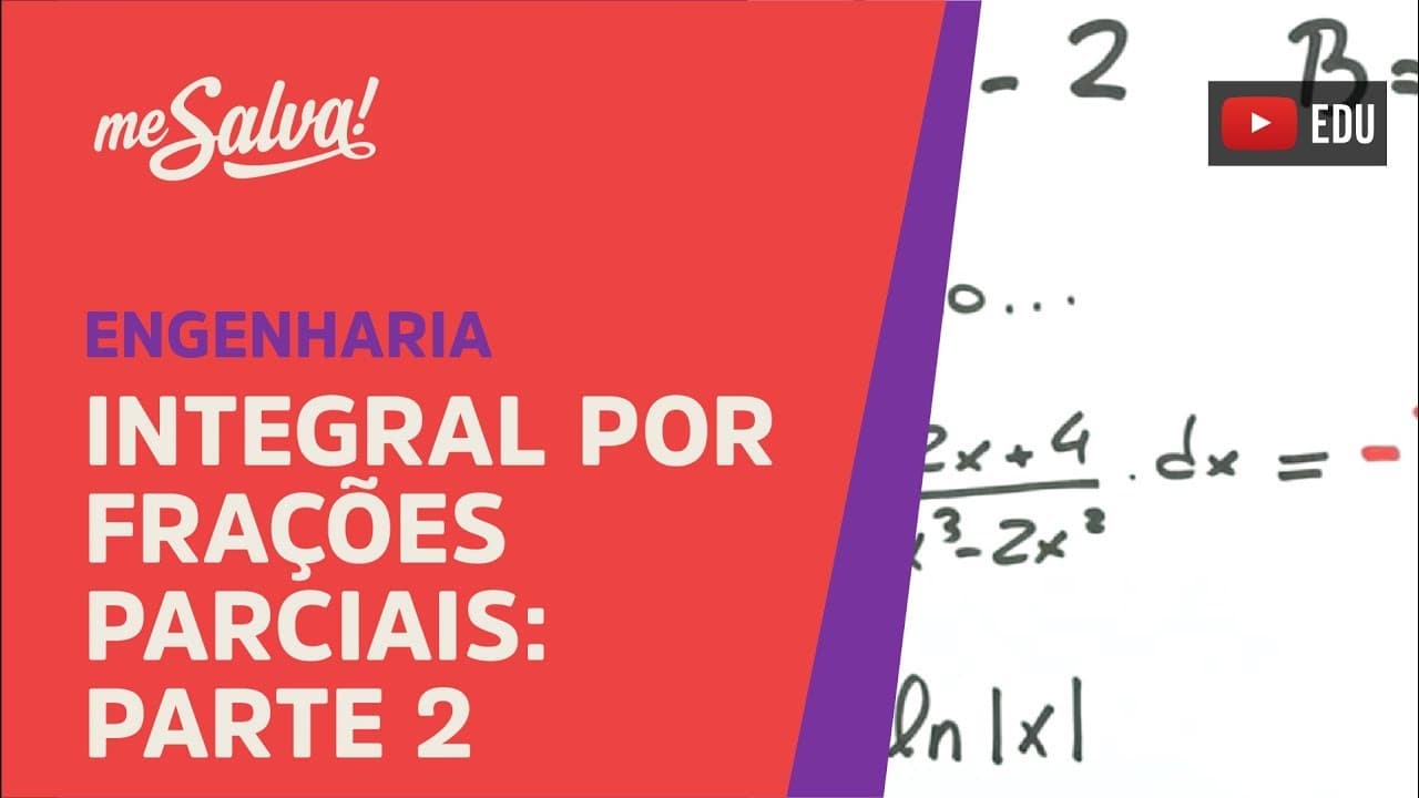 Thumbnail: Me Salva! INT38 - Integral por Frações Parciais: Parte 2