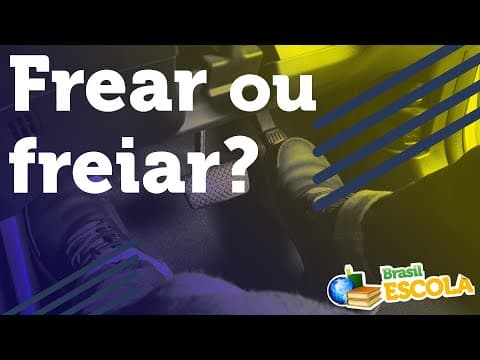 Thumbnail da aula: Frear ou freiar? - Brasil Escola