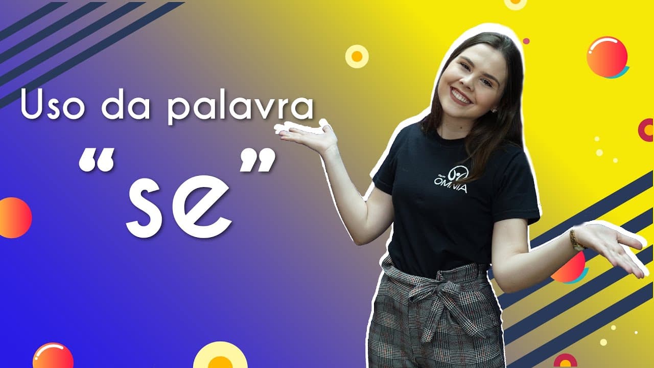 Thumbnail: Uso da palavra “se” | Função gramatical - Brasil Escola