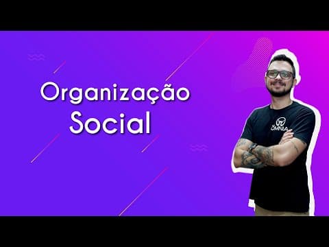 Thumbnail da aula: Organização Social - Brasil Escola