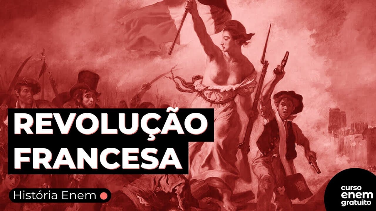Thumbnail: REVOLUÇÃO FRANCESA | Revisão de História para o Enem