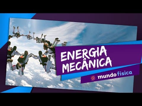 Thumbnail da aula: ⚡ Energia (2/2): Energia Mecânica (Cinética e Potencial) - Física - ENEM