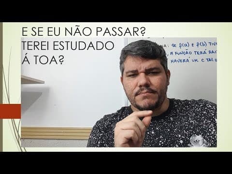 Thumbnail da aula: E se eu não passar? Terei estudado à toa?