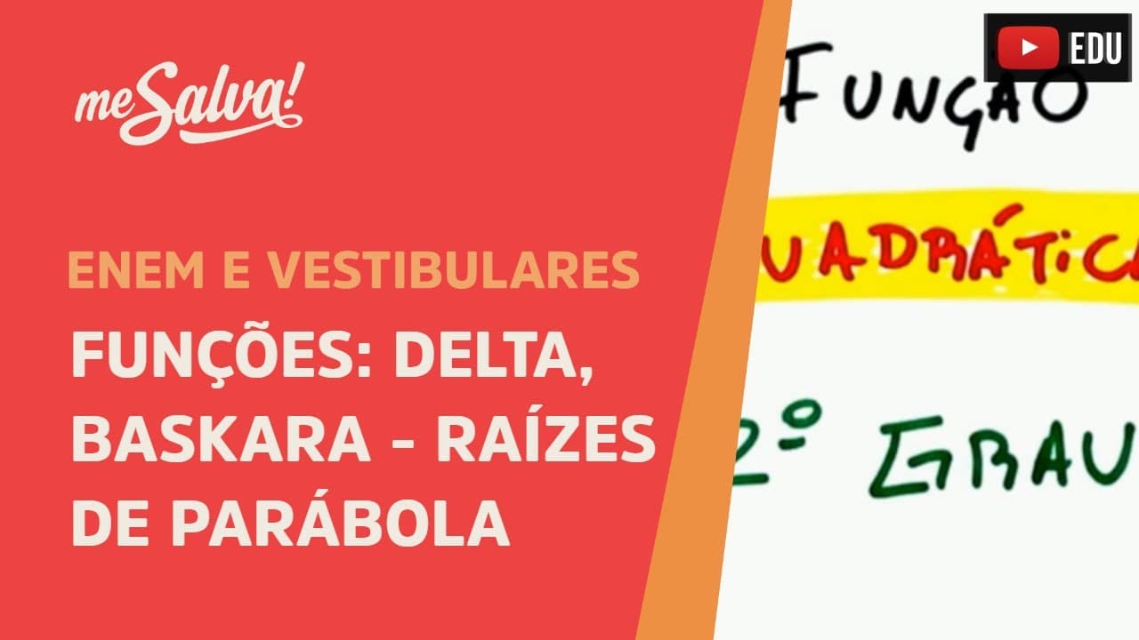 Thumbnail: Funções: Delta, Baskara - Raízes da parábola passo a passo | Me Salva!