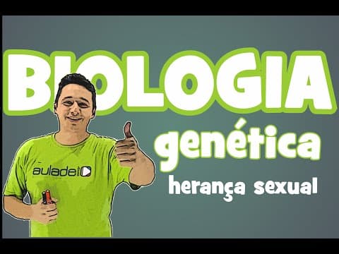 Thumbnail da aula: Biologia - Genética: Herança Sexual