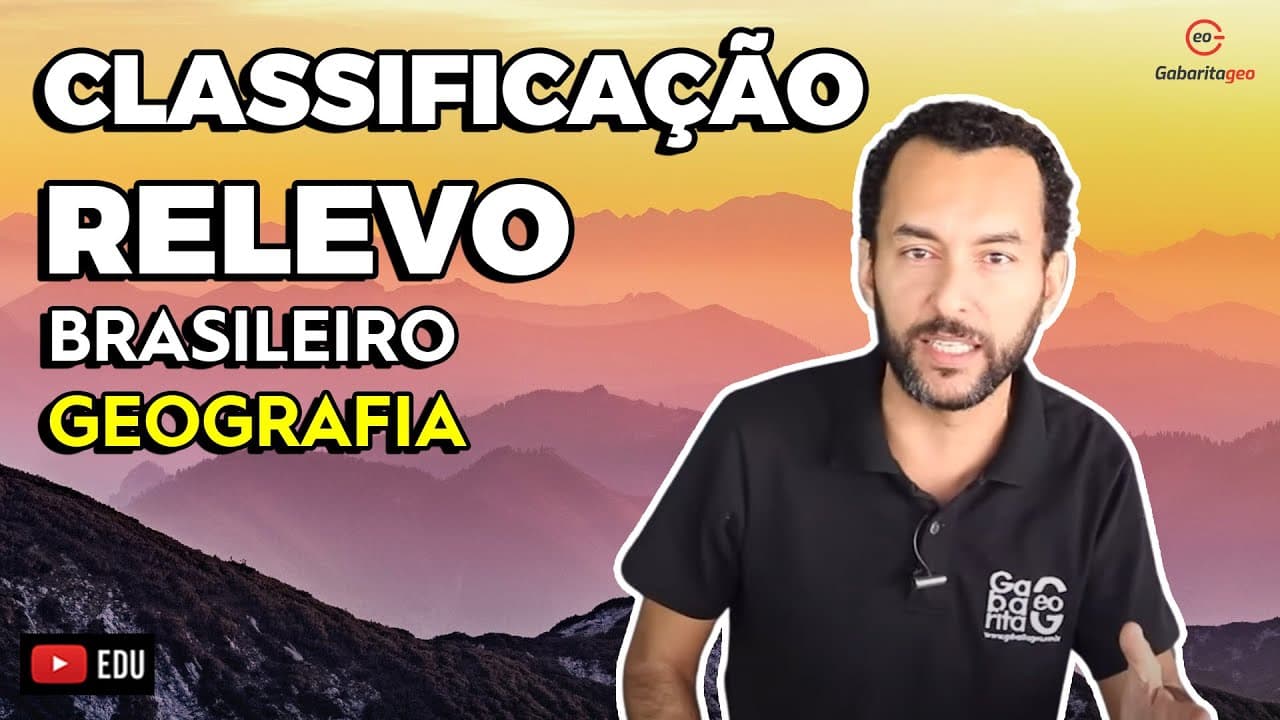 Thumbnail: RELEVO DO BRASIL | Classificação do relevo brasileiro| Geografia