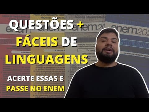 Thumbnail da aula: AS 15 QUESTÕES MAIS FÁCEIS DA PROVA DE LINGUAGENS DO ENEM 2022 | ACERTE ESSAS E TENHA NOTA ALTA