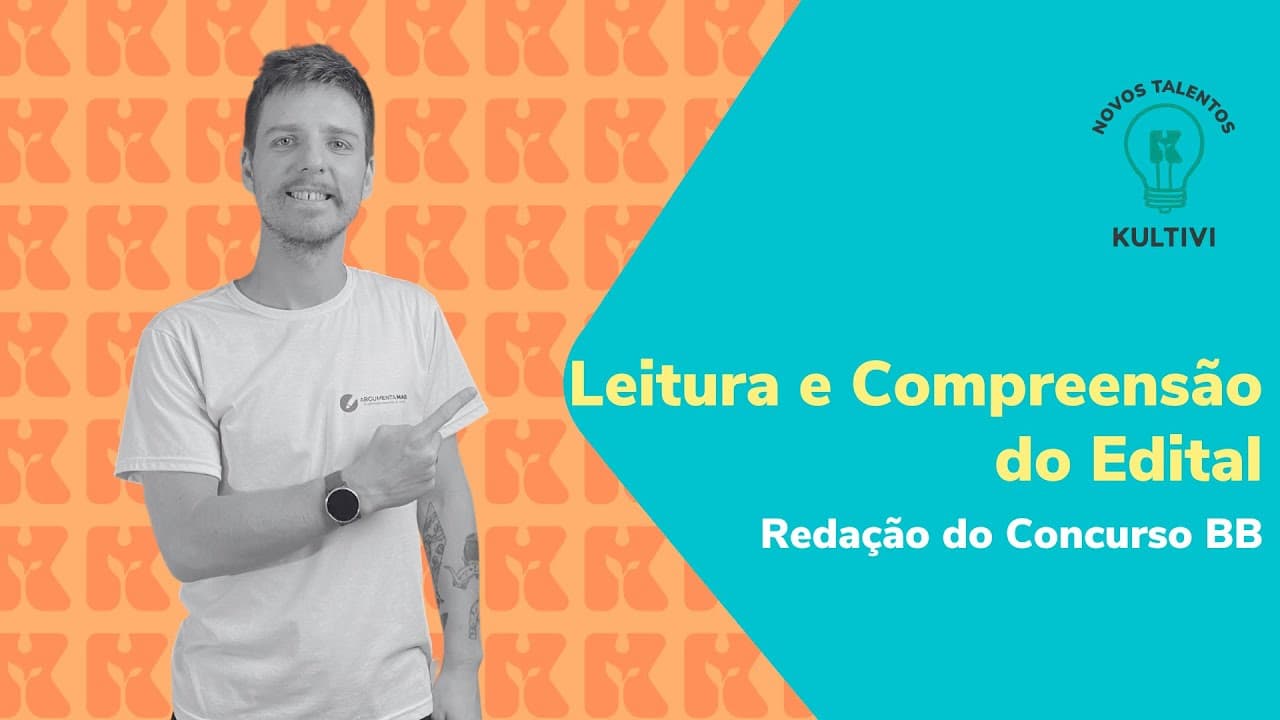Thumbnail: Leitura e Compreensão do Edital | Redação concurso Banco do Brasil | Kultivi | #2