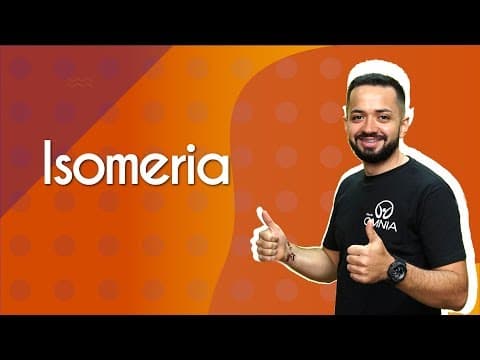 Thumbnail da aula: Isomeria - Brasil Escola