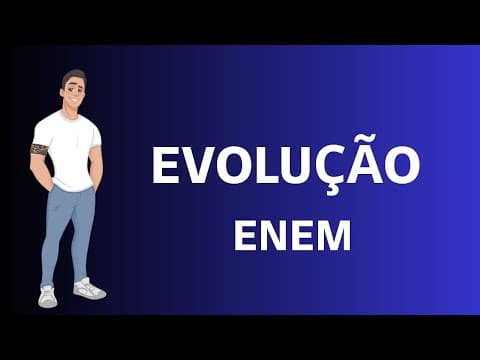 Thumbnail da aula: EVOLUÇÃO NO ENEM - REVISÃO
