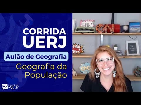Thumbnail da aula: [Corrida UERJ] Geografia: Geografia da População