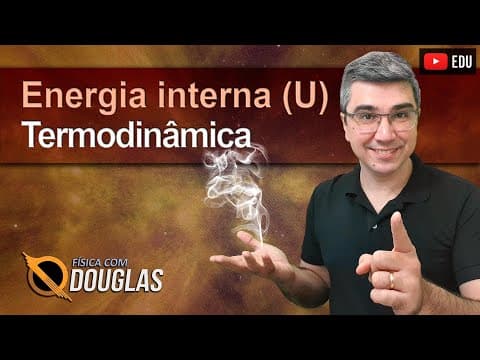 Thumbnail da aula: Energia interna de um gás ideal | Termodinâmica | ITA IME Olimpíada | Superior