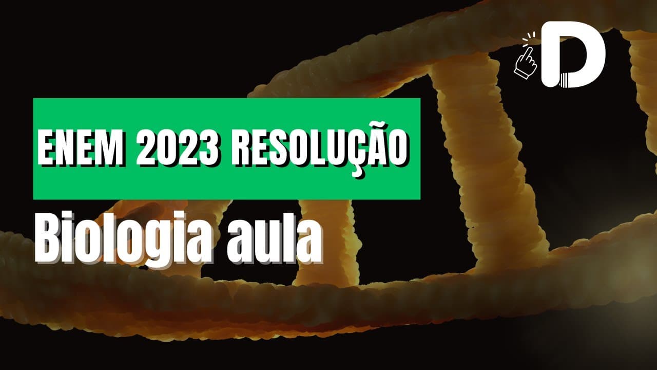 Thumbnail: Biologia Enem 2023 Resolução - Preparatório Enem