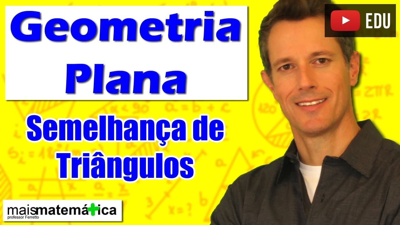 Thumbnail: Geometria Plana: Semelhança de Triângulos (Aula 9)