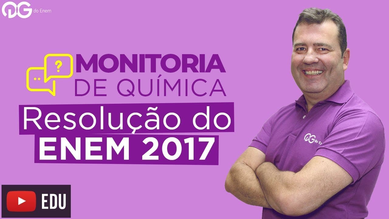 Thumbnail: Química: Resolução da prova do ENEM 2017